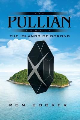 Pullian Legacy - The Islands of Dorond (Boorer Ron)(Paperback / softback)