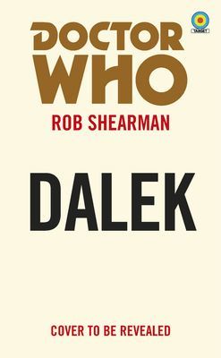 Doctor Who: Dalek (Target Collection) (Shearman Robert)(Paperback / softback)