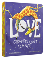 Love from Giraffes Can't Dance (Andreae Giles)(Board book)