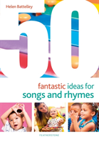 50 Fantastic Ideas for Songs and Rhymes (Battelley Helen)(Paperback / softback)