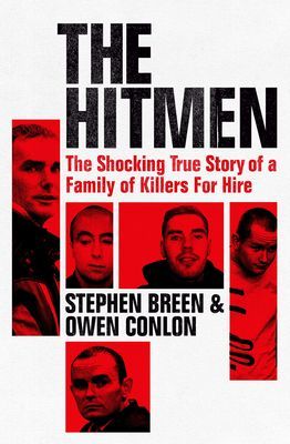 Hitmen - The Shocking True Story of a Family of Killers for Hire (Breen Stephen)(Paperback / softback)