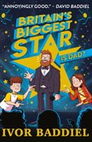 Britain's Biggest Star ... Is Dad? (Baddiel Ivor)(Paperback / softback)