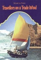 Travellers on a Trade Wind (Pirie Marcia)(Paperback / softback)