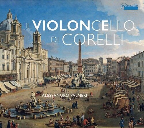 Alessandro Palmeri: Il Violoncello Di Corelli (CD / Album)