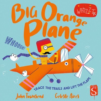 Whizzz! Big Orange Plane! (Townsend John)(Board book)