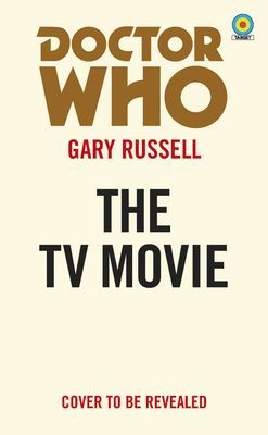 Doctor Who: The TV Movie (Target Collection) (Russell Gary)(Paperback / softback)