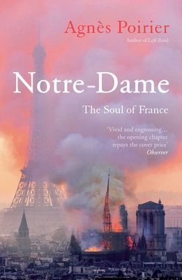 Notre-Dame - The Soul of France (Poirier Agnes)(Paperback / softback)