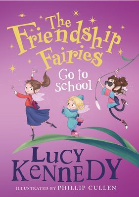 Friendship Fairies Go to School (Kennedy Lucy)(Paperback / softback)