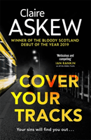 Cover Your Tracks - From the Shortlisted CWA Gold Dagger Author (Askew Claire)(Paperback / softback)
