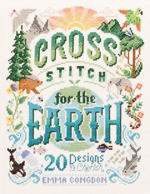 Cross Stitch for the Earth - 20 Designs to Cherish (Congdon Emma)(Paperback / softback)