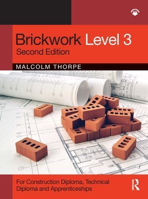 Brickwork Level 3 (Thorpe Malcolm (past President of the Guild of Bricklayers and former college lecturer UK))(Paperback / softback)