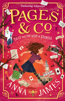 Pages & Co.: Tilly and the Map of Stories (James Anna)(Paperback / softback)