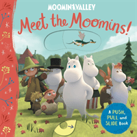 Meet the Moomins! A Push, Pull and Slide Book (Books Macmillan Children's)(Board book)