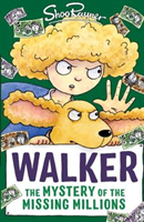 Walker: The Mystery of the Missing Millions (Rayner Shoo)(Paperback / softback)