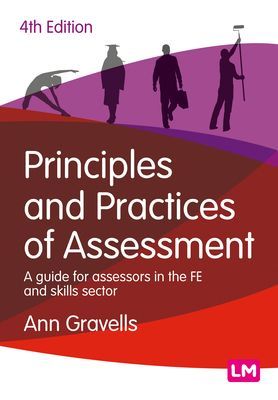 Principles and Practices of Assessment - A guide for assessors in the FE and skills sector (Gravells Ann)(Paperback / softback)