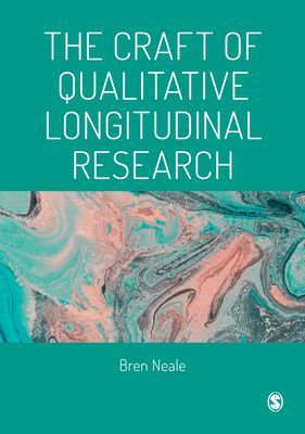 Craft of Qualitative Longitudinal Research (Neale Bren)(Paperback / softback)