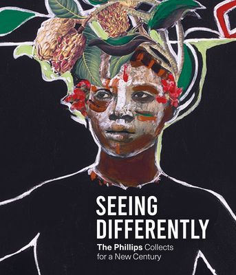 Seeing Differently: The Phillips Collects for a New Century (Driskell David C)(Pevná vazba)