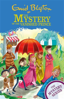 Mystery Series: The Mystery of the Vanished Prince - Book 9 (Blyton Enid)(Paperback / softback)