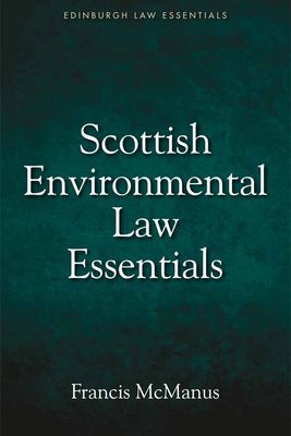 Scottish Environmental Law Essentials (McManus Francis)(Paperback / softback)