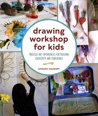 Drawing Workshop for Kids - Process Art Experiences for Building Creativity and Confidence (Caughey Samara)(Paperback / softback)