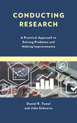 Conducting Research - A Practical Approach to Solving Problems and Making Improvements (Tomal Daniel R.)(Paperback / softback)