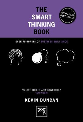 Smart Thinking Book (5th Anniversary Edition) - Over 70 Bursts of Business Brilliance (Duncan Kevin)(Pevná vazba)