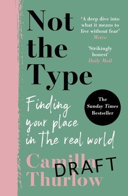 Not the Type - Finding my place in the real world (Thurlow Camilla)(Paperback / softback)