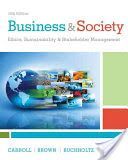 Business & Society - Ethics, Sustainability & Stakeholder Management (Buchholtz Ann (University of Georgia USA))(Pevná vazba)
