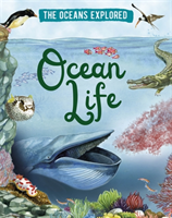 Oceans Explored: Ocean Life (Martin Claudia)(Pevná vazba)