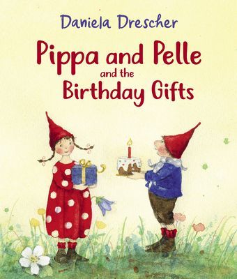 Pippa and Pelle and the Birthday Gifts (Drescher Daniela)(Board book)