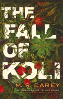 Fall of Koli - The Rampart Trilogy, Book 3 (Carey M. R.)(Paperback / softback)
