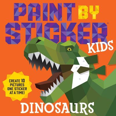 Paint by Sticker Kids: Dinosaurs (Workman Publishing)(Paperback / softback)