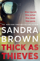 Thick as Thieves - The gripping, sexy new thriller from New York Times bestselling author (Brown Sandra)(Paperback / softback)