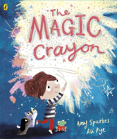 Magic Crayon (Sparkes Amy)(Paperback / softback)