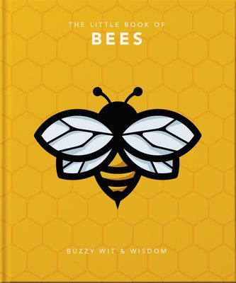 Little Book of Bees - Buzzy wit and wisdom (Orange Hippo!)(Pevná vazba)