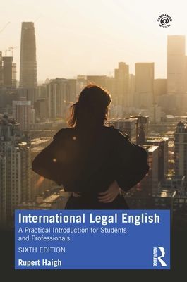 International Legal English - A Practical Introduction for Students and Professionals (Haigh Rupert (Forum Legal Finland))(Paperback / softback)