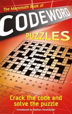 Mammoth Book of Codeword Puzzles - Crack the code and solve the puzzle (Press Puzzle)(Paperback / softback)