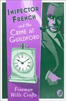 Inspector French and the Crime at Guildford (Wills Crofts Freeman)(Paperback / softback)