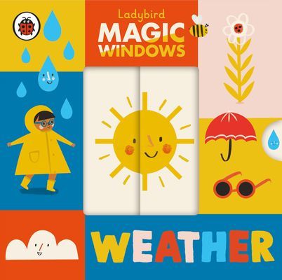 Magic Windows: Weather (Ladybird)(Board book)
