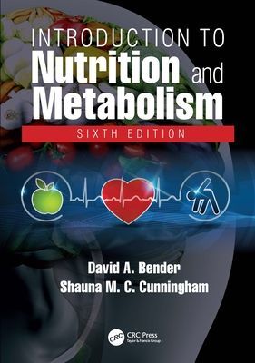 Introduction to Nutrition and Metabolism (Bender David A (University College London UK))(Paperback / softback)