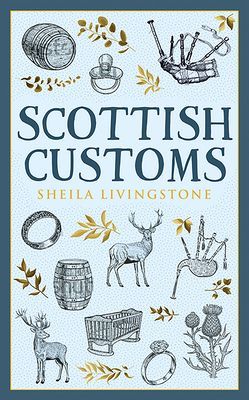 Scottish Customs (Livingstone Sheila)(Paperback / softback)