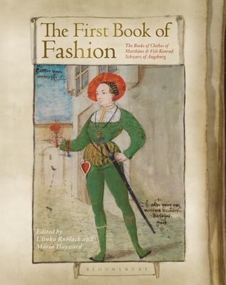 First Book of Fashion - The Book of Clothes of Matthaeus and Veit Konrad Schwarz of Augsburg(Paperback / softback)