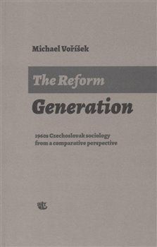 The Reform Generation - Voříšek Michael, Brožovaná