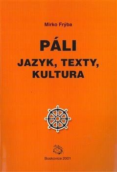 Páli - jazyk, texty, kultura - Frýba Mirko, Brožovaná