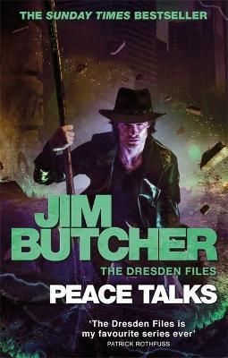 Peace Talks : The Dresden Files, Book Sixteen - Butcher Jim