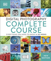 Digital Photography Complete Course - Everything You Need to Know in 20 Weeks (DK)(Pevná vazba)