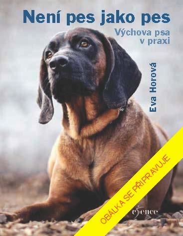 Není pes jako pes - Horová Eva