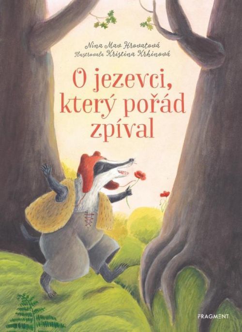 O jezevci, který pořád zpíval - Nina Mav Hrovatová, Vázaná