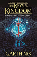 Drowned Wednesday: Keys to the Kingdom 3 (Nix Garth)(Paperback / softback)