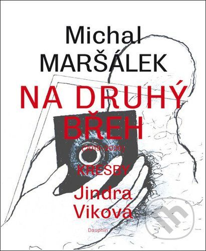 Na druhý břeh - Michal Maršálek, Jindra Viková (ilustrátor)